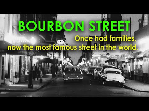 Short history of Bourbon St. - How it became what it is today.