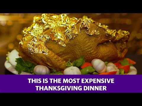 Thanksgiving dinner costs $181,000 with a gold leaf turkey and other luxury food and drink items