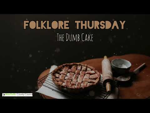 Folklore Thursday: Dumb Cake