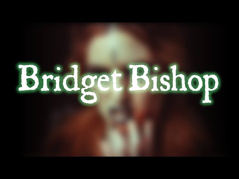 Bridget Bishop - The First to Die in the Salem Witch Trials