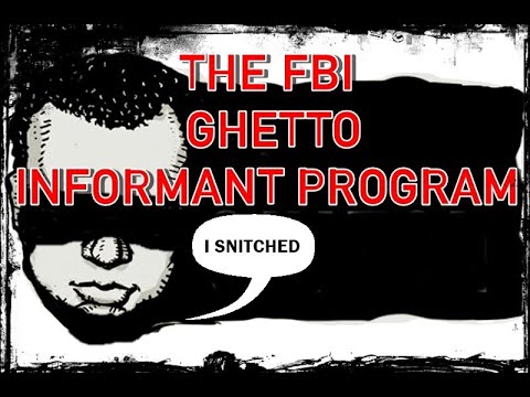 GHETTO INFORMANT PROGRAM - FBI RECRUITED THOUSANDS TO SPY ON BLACK ORGANIZATIONS