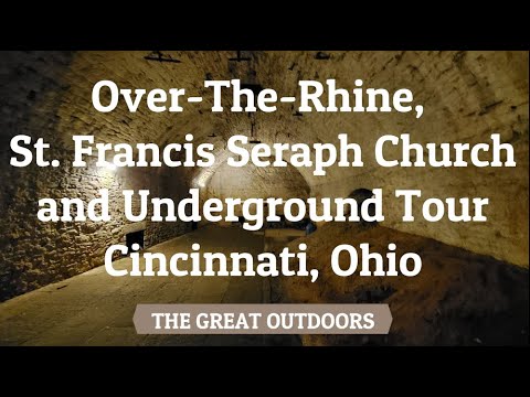 Over-The-Rhine Tour, St. Francis Seraph Church, &amp; Underground Tunnels, Cincinnati, Ohio