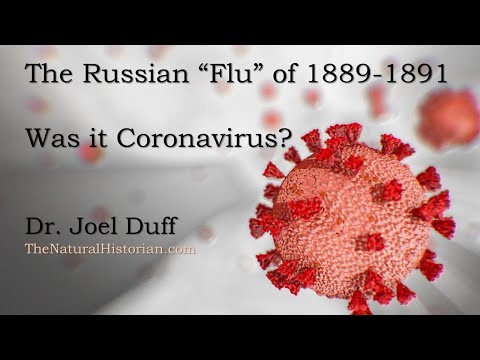 COVID-1889? Was the Russian &quot;flu&quot; a coronavirus? A better comparison to SARS than the 1918 flu.