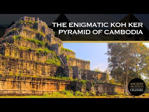 The Enigmatic Koh Ker Pyramid of Cambodia | Ancient Architects