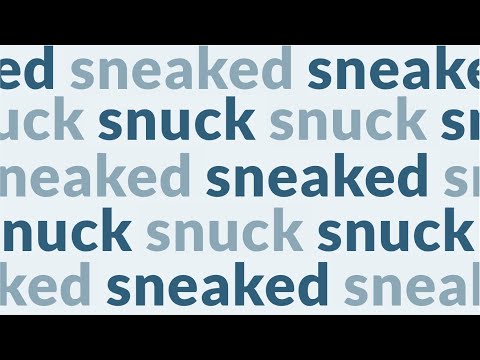 Sneaked vs. Snuck - Merriam-Webster Ask the Editor