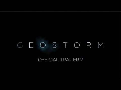 GEOSTORM - OFFICIAL TRAILER 2 [HD]