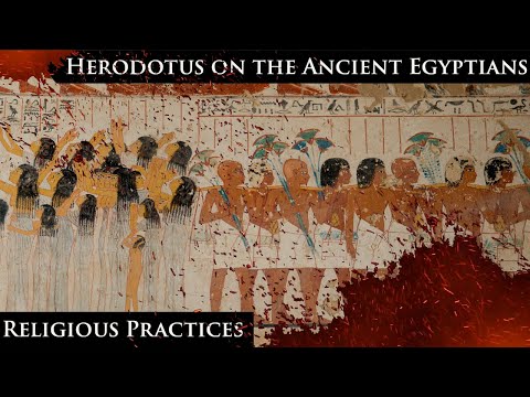 Herodotus on the Ancient Egyptians: Religious Practices and Sacrifices