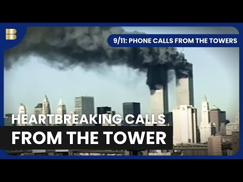 9/11: Phone Calls from People Trapped in the Towers | 911 Documentary | Reel Truth History