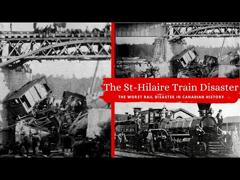 The St-Hilaire Train Disaster | The worst rail disaster in Canadian history