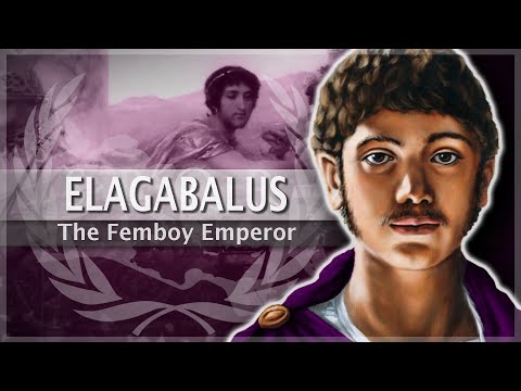 Elagabalus - The &quot;Femboy&quot; Emperor #24 Roman History Documentary Series