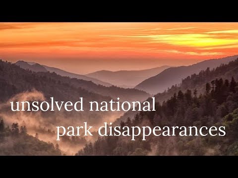 unsolved national park disappearances