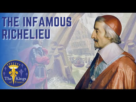 The INFAMOUS Cardinal Richelieu - A Biography