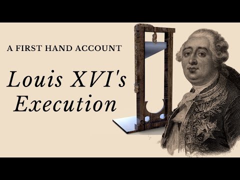 Louis XVI&#039;s Execution: First-Hand Account