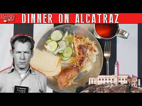 An Alcatraz Prisoner&#039;s Meal