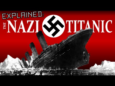 Explained: The Nazi Titanic