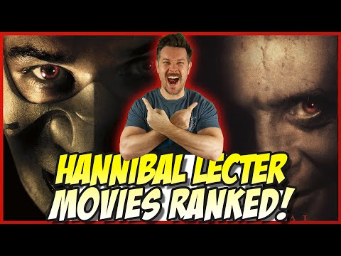 All 5 Hannibal Lecter Films Ranked!