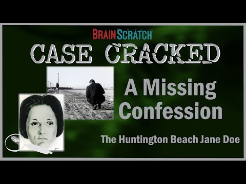 Case Cracked: A Missing Confession, The Huntington Beach Jane Doe