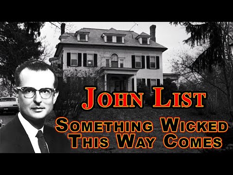 JOHN LIST : The Man Who Erased His Family.