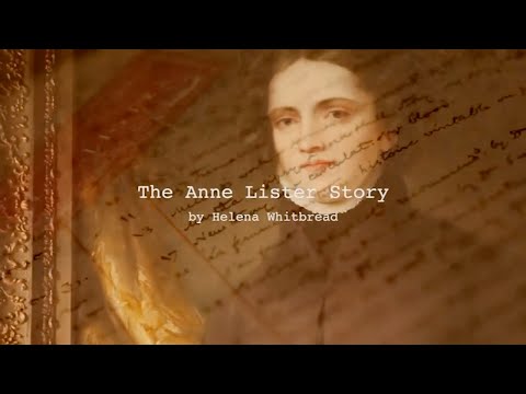 The Anne Lister Story by Helena Whitbread