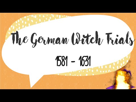The German Witch Trials 1581 - 1631