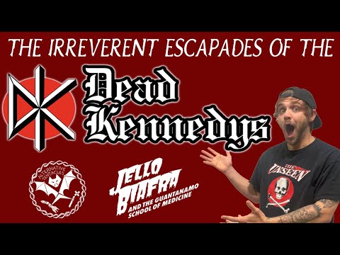 The Irreverent Escapades of the Dead Kennedys