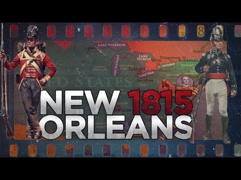 Battle of New Orleans 1815 - War of 1812 DOCUMENTARY