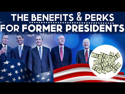 The Benefits and Perks for Former Presidents | Let&#039;s Teach Interesting Facts