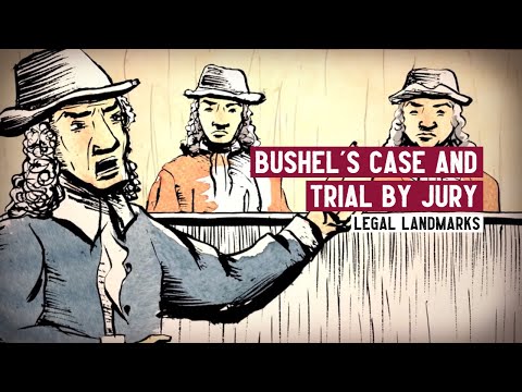 Bushel&#039;s Case and the Independence of Juries | Legal Landmarks