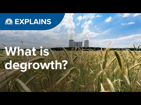 Degrowth: Is it time to live better with less? | CNBC Explains