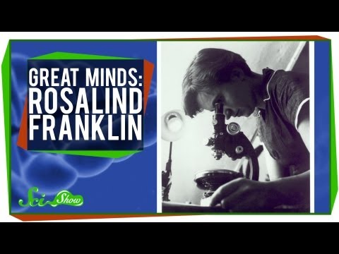 Rosalind Franklin: Great Minds