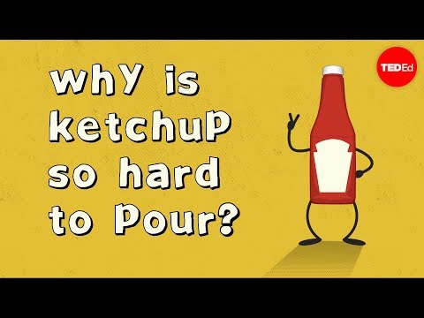 Why is ketchup so hard to pour? - George Zaidan