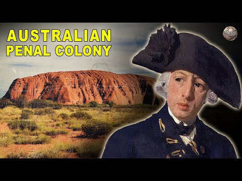 How Exactly Did Australia Become a Penal Colony?