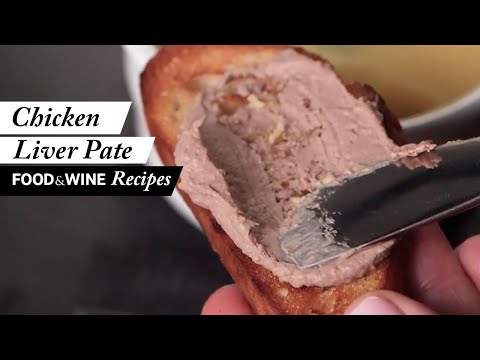 How to Make Chicken Liver Pate | Recipe | Food &amp; Wine