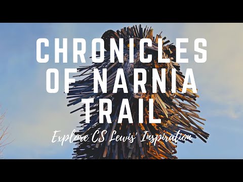 CS Lewis Chronicles of Narnia Trail; Explore His Inspiration