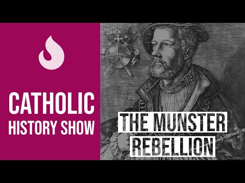 Catholic History: The Munster Rebellion (1533-1534)