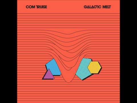 Com Truise - Galactic Melt - Full Album