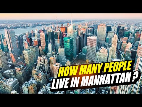 What is the Population of Manhattan New York city | What Manhattan is So Densely populated?