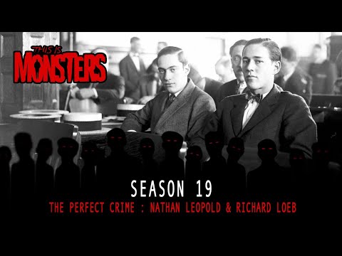 The Perfect Crime : Nathan Leopold &amp; Richard Loeb