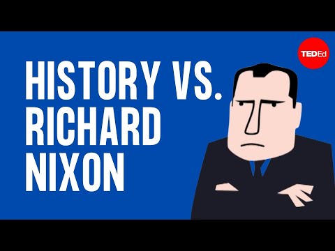 History vs. Richard Nixon - Alex Gendler