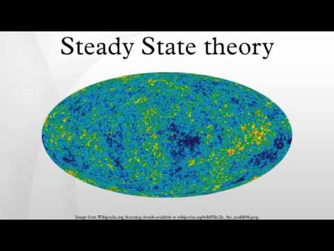 Steady State theory
