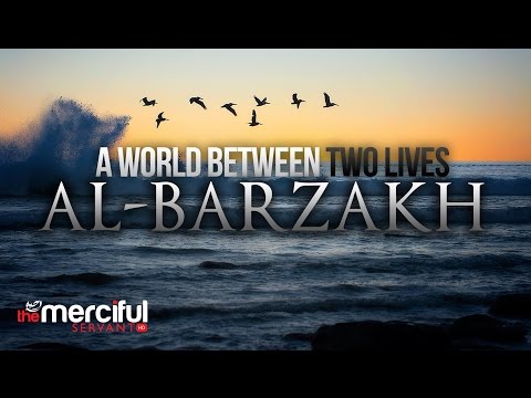A World Between Two Lives - Al Barzakh