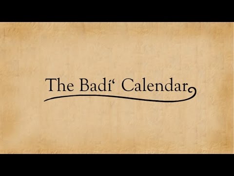 The Badi (Baha&#039;i) Calendar