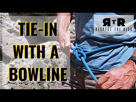 USE A BOWLINE TO TIE THE ROPE AROUND YOUR WAIST IN A EMERGENCY – ROCK CLIMBING MENTOR SERIES