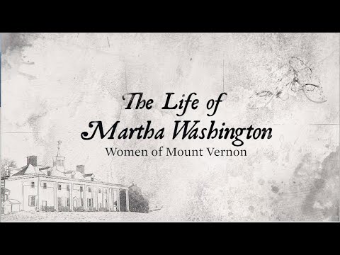 The Life of Martha Washington