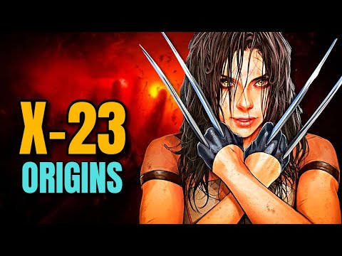 X-23 Origins - The Barbrous Biological Daughter Of Wolverine Is The Most Ferocious Weapon X Project!