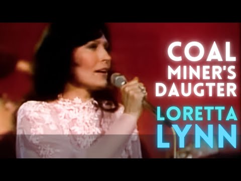 Loretta Lynn - Coal Miner&#039;s Daughter