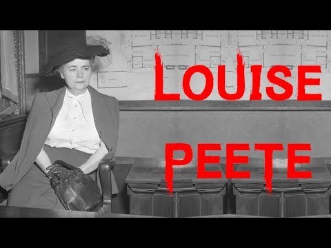 The Disturbing &amp; Horrifying Case of Louise Peete