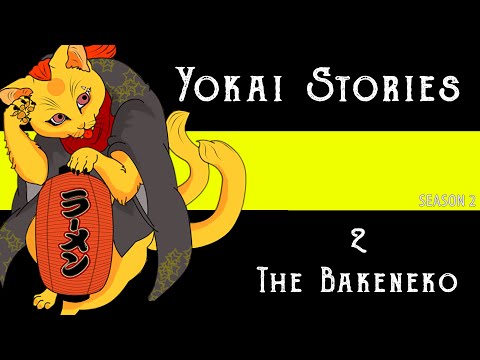 YOKAI STORIES: Bakeneko