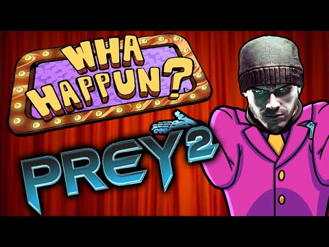 Prey 2 - What Happened?