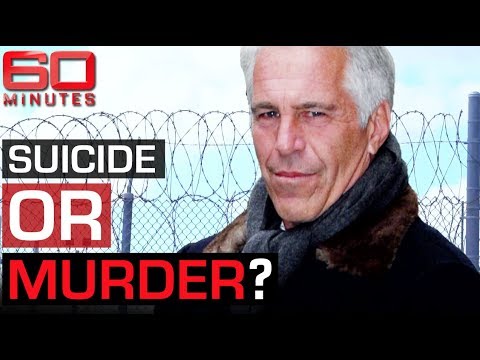 Did Jeffrey Epstein die by homicide or suicide? | 60 Minutes Australia